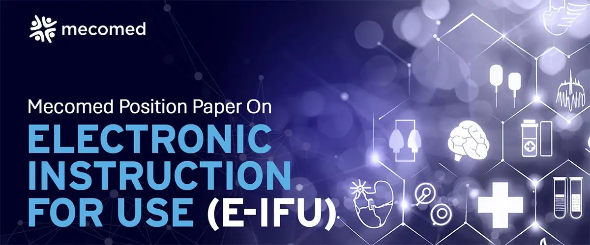 Mecomed Position Paper on Electronic Instruction for Use (E-IFU)